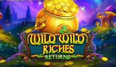 Wild Wild Riches Returns